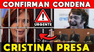 CRISTINA KIRCHNER PRESA 🚨 CONFIRMAN CONDENA 6 AÑOS PRISIÓN E INHABILITACIÓN PERPETUA CARGOS PÚBLICOS [upl. by Suki]