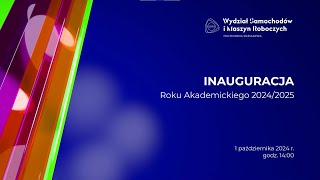 Inauguracja Roku Akademickiego 20242025 na Wydziale SiMR [upl. by Ratha]