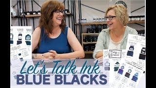 Lets Talk Ink Blue Blacks [upl. by Iduj]