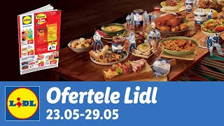 Ofertele saptamanii la Lidl • 23  29 Mai 2022 [upl. by Oivat13]