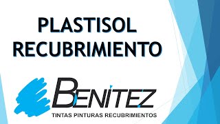 Recubrimiento Plastisol  PVC LÃ­quido  Soft PVC [upl. by Reviere]