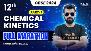 Chemical Kinetics Full Marathon  Class 12  CBSE 2024 🔥 Shimon Sir [upl. by Dlareme520]