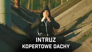 Intruz  Kopertowe dachy [upl. by Mot]