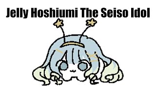 Jelly Hoshiumi The Seiso Idol [upl. by Targett]