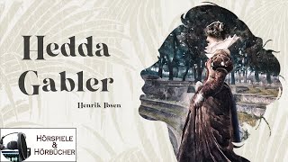 Hedda Gabler  Hörspiel [upl. by Clorinde]