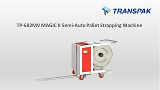 TP602MV Magic II SemiAuto Pallet Strapping Machine with Retractable Sword – TRANSPAK [upl. by Sibilla]