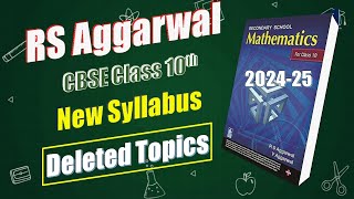 RS Aggarwal CBSE Class 10 Maths Syllabus 202425  RS Aggarwal Class 10 Deleted Syllabus 202425 [upl. by Aelram]