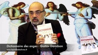 Dictionnaire des anges de Gustav Davidson commenté par P Jovanovic [upl. by Lipps]