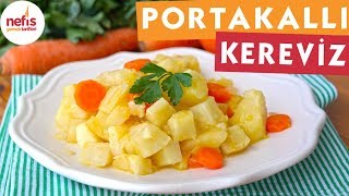 Portakallı Kereviz Tarifi  Bu tarifi kaçırmayın  Nefis Yemek Tarifleri [upl. by Ynney]