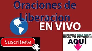 Oraciones Cristianas de Liberacion EN VIVO [upl. by Neeruan442]