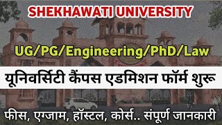 Shekhawati University Campus Addmission Form Start  UGPGEngineeringPhDLaw Course Addmission [upl. by Eberle356]