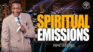 Spiritual Emissions  Prophet Uebert Angel [upl. by Marlene496]