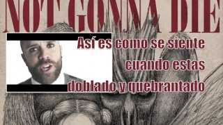 Skillet  Not Gonna Die Sub Español Official Video [upl. by Patrizius724]