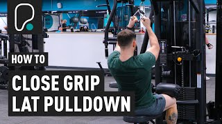 How To Do A Close Grip Lat Pulldown [upl. by Estas]