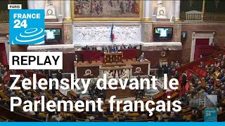 REPLAY  le discours du président ukrainien Volodymyr Zelensky devant le Parlement français [upl. by Indira]