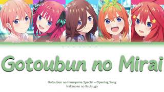 Gotoubun no Hanayome  TV Special Opening Full Gotoubun no Mirai Color Code Lyrics kanromind [upl. by Layap]