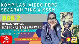 BAB 2 KEBANGKITAN NASIONALISME TING 4 KSSM PART 1 [upl. by Erie57]