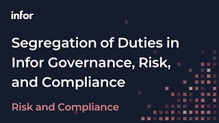 Segregation of Duties in Infor Governance Risk and Compliance Infor GRC [upl. by Milzie]