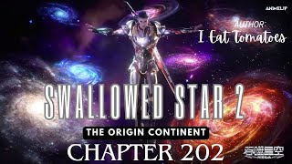 Swallowed Star 2 The Origin Continent Chapter 202  Audiobook [upl. by Werner730]