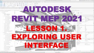 REVIT MEP 2021  STEP BY STEP TUTORIAL 1  EXPLORING USER INTERFACE [upl. by Noet456]