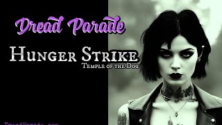 Dread Parade  Hunger Strike Temple of the Dog Cover [upl. by Aneris]