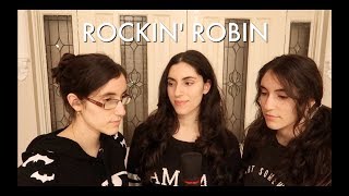 Rockin Robin  The Jackson Five Bobby Day Rocca Sisters Cover [upl. by Pergrim]