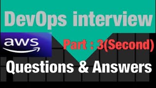 Top DevOps Interview Questions amp Answers  Part 3 Second 2024 [upl. by Ttezil880]