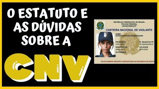 O ESTATUTO E AS DÚVIDAS SOBRE A CNV [upl. by Lesya710]