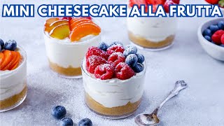 MINI CHEESECAKE ALLA FRUTTA la Ricetta Facile di BuonIdea [upl. by Gnep]