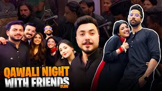 Qawali Night with Friends 🥰  Hamzeera Vlogs [upl. by Haik]