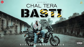 SAEMY  CHAL TERA BASTI  PROD BY DOMBOI OFFICIAL MUSIC VIDEO [upl. by Ennaul417]