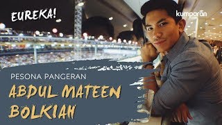 Pesona Pangeran Abdul Mateen Bolkiah  EUREKA [upl. by Eimaraj]