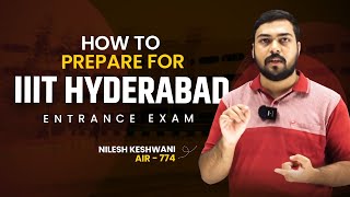 How to Prepare for PGEE IIIT Hyderabad By Nilesh Keshwani AIR 774 GATEATZEAL [upl. by Feldt]