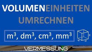 Volumenmaße umrechnen m3 dm3 cm3 mm3  Maßeinheiten umformen [upl. by Acirfa]