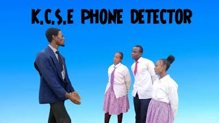 KCSE Phone Detectors 😬😪😂 [upl. by Maillij]