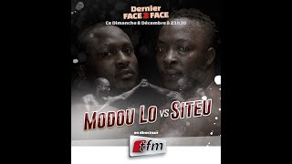 🔴TFM LIVE  DERNIER FACE2FACE MODOU LO vs SITEU  08 DÉCEMBRE 2024 [upl. by Cooley326]