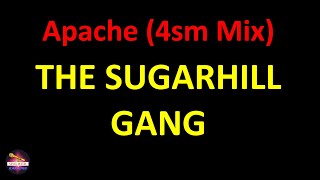 The Sugarhill Gang  Apache 4sm Mix Lyrics version [upl. by Jaddo953]