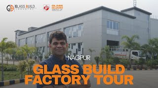 Glass Build Industry Factory Tour  Glass Guard India Pvt Ltd  Nagpur [upl. by Azal]