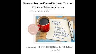 Overcoming the Fear of Failure Turning Setbacks into Comebacks [upl. by Aubine938]