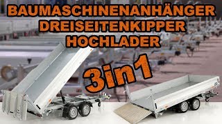 Multidreiseitenkipper 3in1 Baumaschinenanhänger Kipper und Hochladeranhänger bei KOCH Anhänger [upl. by Nepsa]