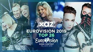 Eurovision 2019 Top 26  NEW 🇫🇮🇬🇪🇮🇸🇲🇩🇳🇴🇵🇹🇷🇸 [upl. by Papst]