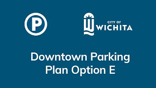 Downtown Parking Plan Option E [upl. by Yattirb]