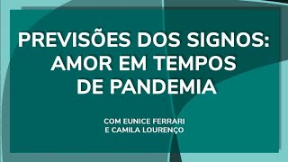 Previsões dos signos Amor em tempos de pandemia [upl. by Francie151]