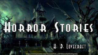 Horror Stories Audiobook by HPLovecraft [upl. by Airtemed499]