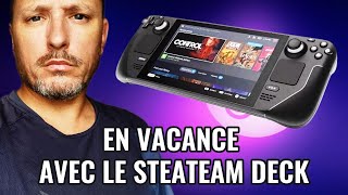 En vacance avec le Steam Deck [upl. by Vharat]