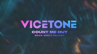 Vicetone  Count Me Out Official Lyric Video feat Emily Falvey [upl. by Atimed763]