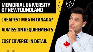 Memorial University of Newfoundland  Cheapest MBA in Canada  MBA Canada Admission Process [upl. by Shir]