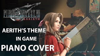 AERITHS THEME In Game Piano Cover FFVII REBIRTH Demo [upl. by Aiuqat57]