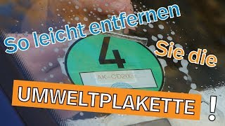 Umweltplakette entfernen so gehts I Kennzeichenboxde [upl. by Ramilahs]