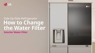 LG Refrigerator  How to change the Water Filter  LG [upl. by Aneej]